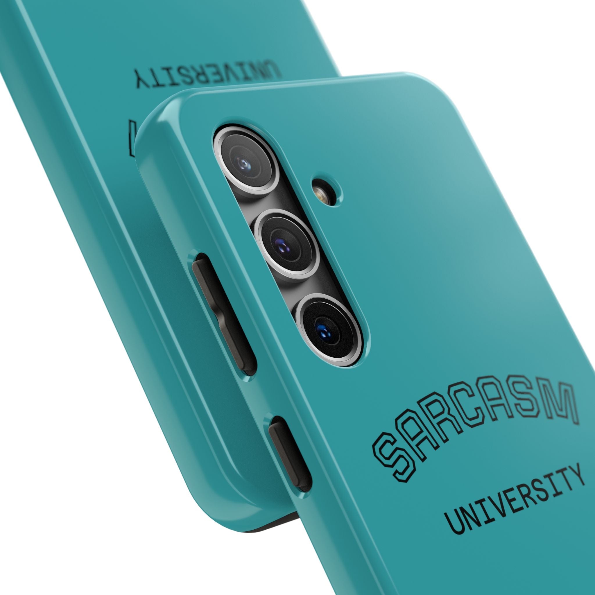 Sarcasm University Tough Phone Case — Protective Teal Case with Funny Text for Students & Gift