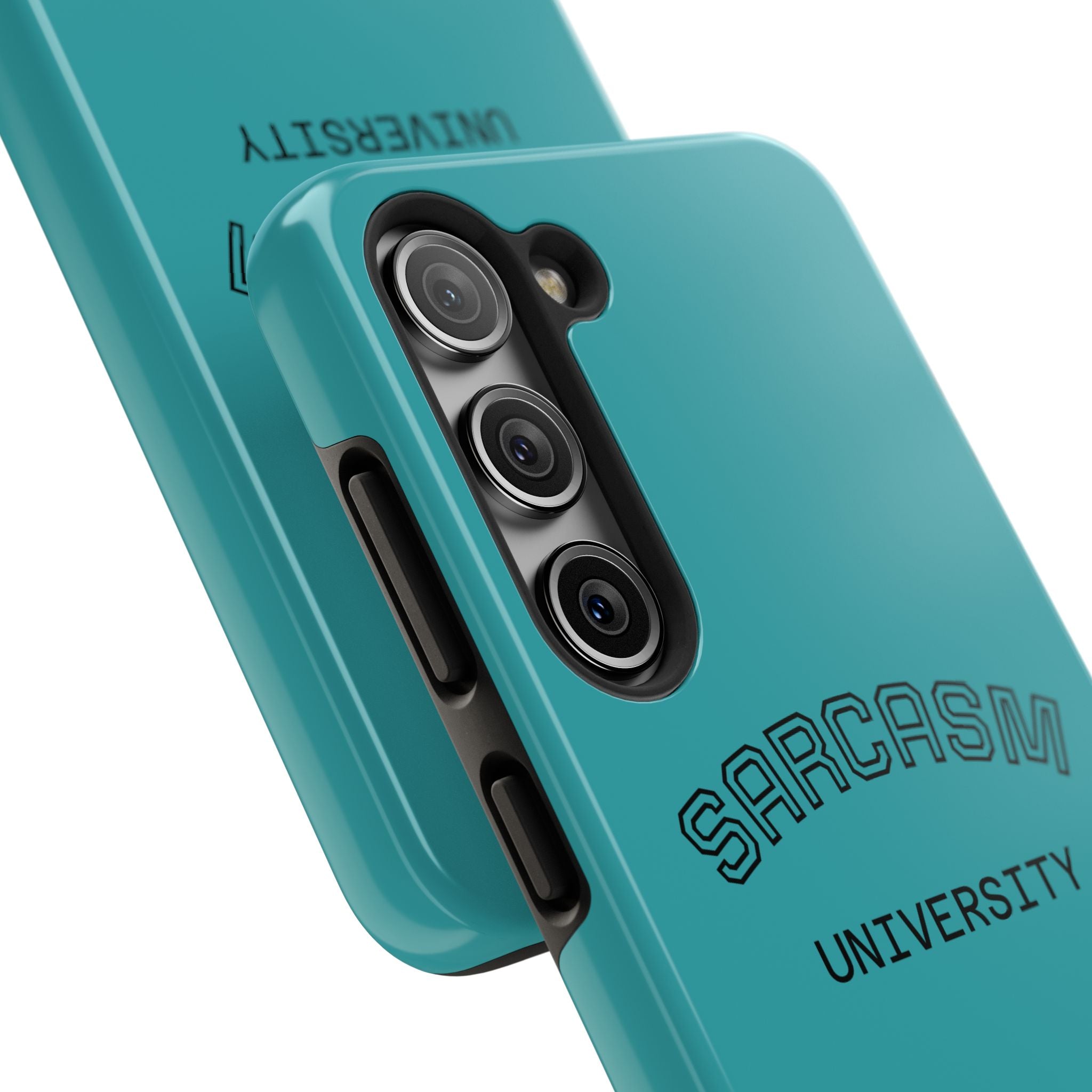 Sarcasm University Tough Phone Case — Protective Teal Case with Funny Text for Students & Gift
