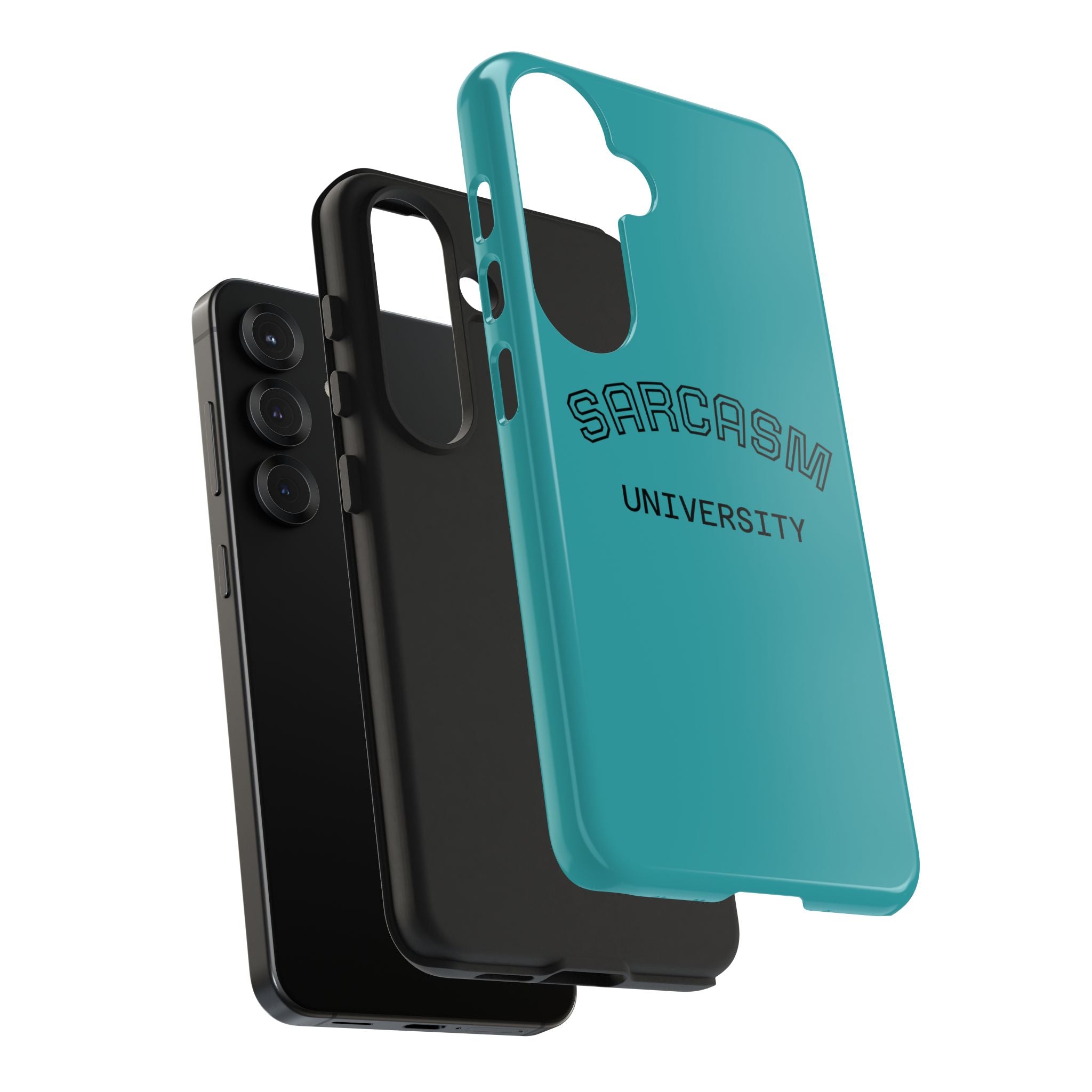 Sarcasm University Tough Phone Case — Protective Teal Case with Funny Text for Students & Gift